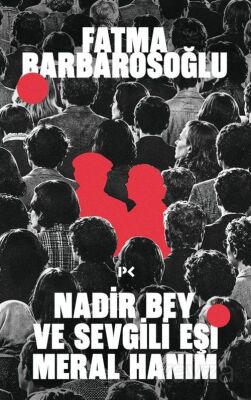 Nadir Bey ve Sevgili Eşi Meral Hanım - 1
