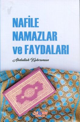 Nafile Namazlar ve Faydaları - 1