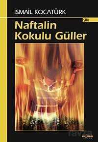 Naftalin Kokulu Güller - 1