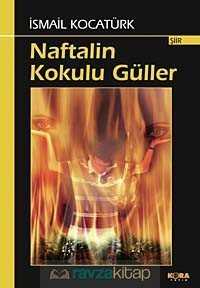 Naftalin Kokulu Güller - 2