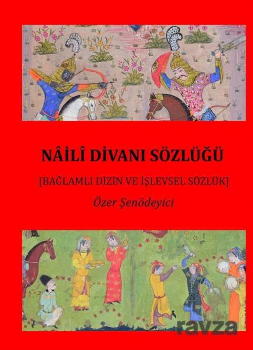 Naili Divanı Sözlüğü - 1