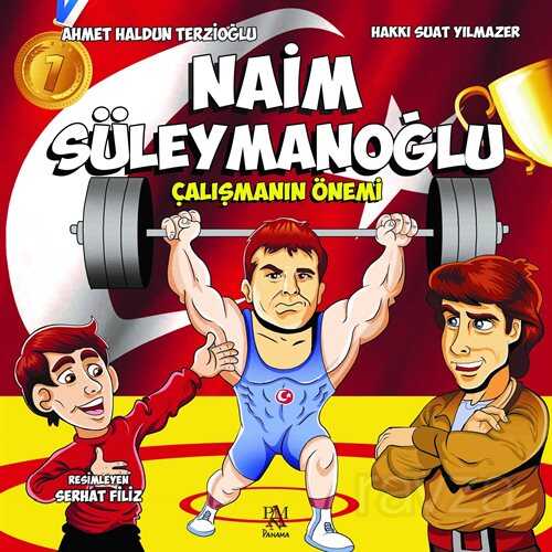 Naim Süleymanoğlu / Çalışmanın Önemi - Panama Yayıncılık
