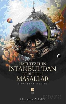 Naki Tezel'in İstanbul'dan Derlediği Masallar - 1