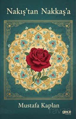 Nakış'tan Nakkaş'a - 1