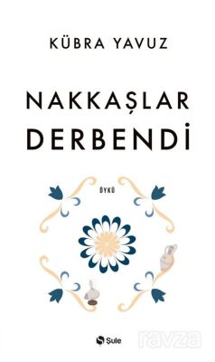 Nakkaşlar Derbendi - 1