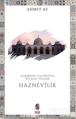 Nakşbendî-Halidîliğin Bir Kolu Olarak Haznevilik - 1