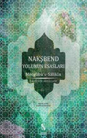 Nakşbend Yolunun Esasları - İnsan Yayınları