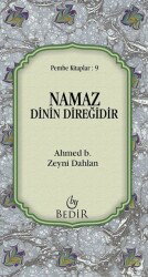 Namaz Dinin Direğidir - Bedir Yayınları