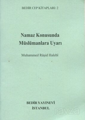 Namaz Konusunda Müslümanlara Uyarı (Mini Cep) - 1