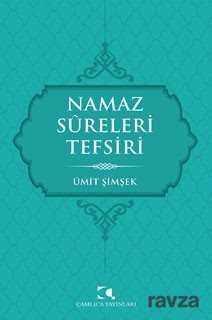 Namaz Sureleri Tefsiri - Çamlıca Yayınları