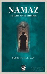 Namaz Tercih Değil Emirdir - Arı Sanat Yayınevi