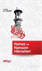 Namaz ve Namazın Hikmetleri - İlk Harf Yayınevi
