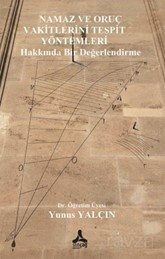 Namaz ve Oruç Vakitlerini Tespit Yöntemleri Hakkında Bir Değerlendirme - 1