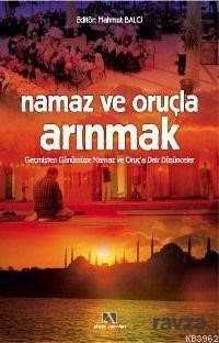 Namaz ve Oruçla Arınmak - Ahsen Yayınları