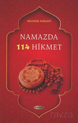 Namazda 114 Hikmet - Kevser Yayınları