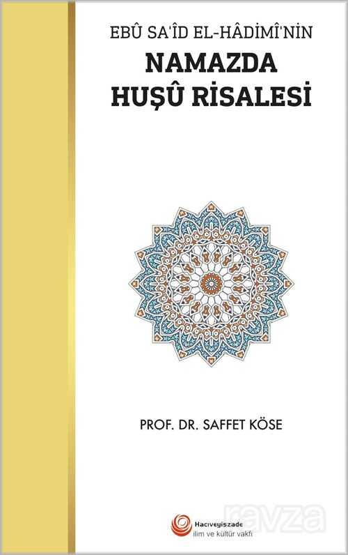 Namazda Huşü Risalesi - Hacıveyiszade İlim ve Kültür Vakfı Yayınları