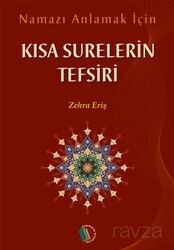 Namazı Anlamak İçin Kısa Surelerin Tefsiri - Erkam Yayınları - Kampanya