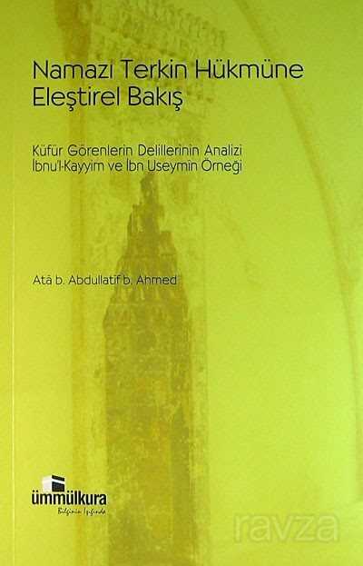 Namazı Terkin Hükmüne Eleştirel Bakış - Ümmülkura Yayınevi