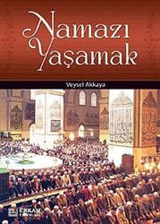 Namazı Yaşamak - Erkam Yayınları