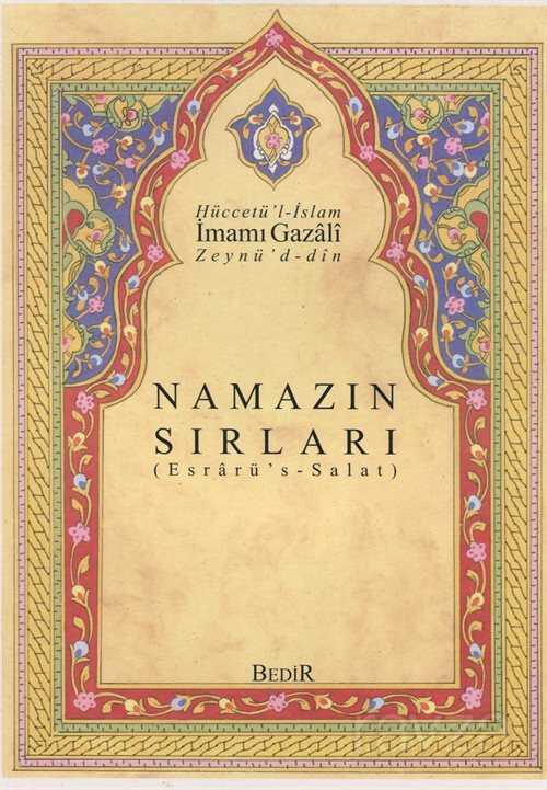 Namazın Sırları (Esrarü's Salat) - Bedir Yayınları