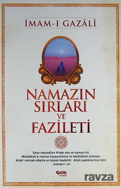 Namazın Sırları ve Fazileti - Çelik Yayınevi