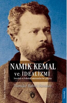 Namık Kemal ve İdealizmi - 1