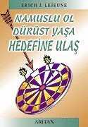 Namuslu Ol Dürüst Yaşa Hedefine Ulaş - 1