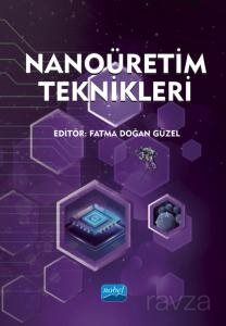 Nanoüretim Teknikleri - 1