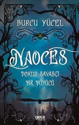 NAOCES Dokuz Savaşçı Bir Büyücü - 1