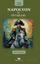 Napolyon ve Savaşları - Yüksel Yayıncılık