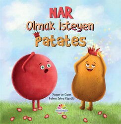 Nar Olmak İsteyen Patates - Mevsimler Çocuk