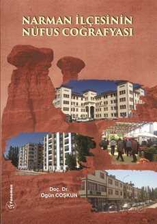 Narman İlçesinin Nüfus Coğrafyası - Fenomen Yayıncılık