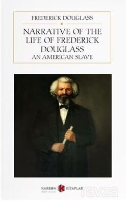 Narrative of the Life of Friedrick Douglass: An American Slave - 1