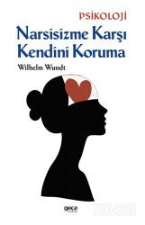 Narsisizme Karşı Kendini Koruma - Gece Kitaplığı
