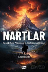 Nartlar (Karaçay- Malkar Mitolojisinde İmgeler Ve Simgeler) - Kitap Dünyası (Konya)