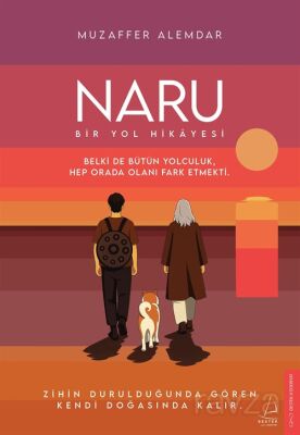 Naru: Bir Yol Hikayesi - 1
