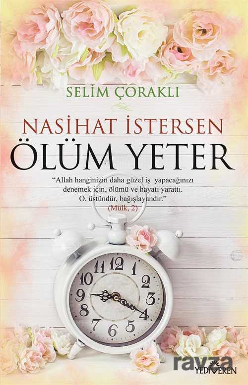 Nasihat İstersen Ölüm Yeter - Yediveren Yayınları