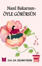Nasıl Bakarsan Öyle Görürsün - Serencam Yayınları (Gaziantep)
