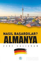 Nasıl Başardılar? Almanya - Maviçatı Yayınları