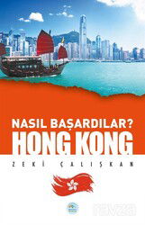 Nasıl Başardılar? Hong Kong - Maviçatı Yayınları