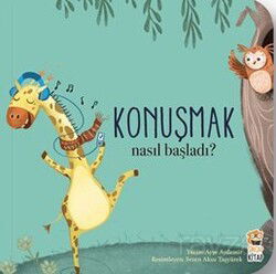 Nasıl Başladı? / Konuşmak - Sincap Kitap