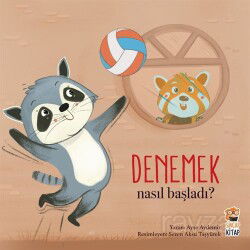 Nasıl Başladı? / Denemek - Sincap Kitap