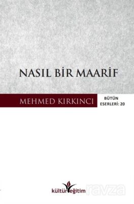 Nasıl Bir Maarif - 1