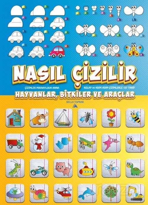 Nasıl Çizilir / Hayvanlar, Bitkiler ve Araçlar - Kuzey Yayınları