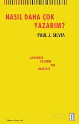 Nasıl Daha Çok Yazarım? / Akademik Yazımın Yol Haritası - Ketebe Yayınevi