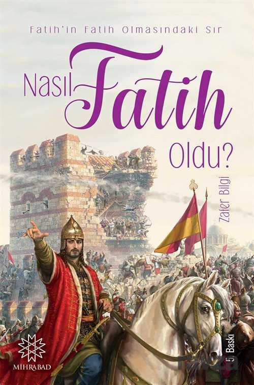 Nasıl Fatih Oldu? - Mihrabat Yayınları