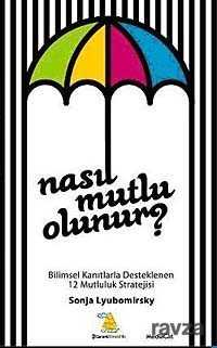 Nasıl Mutlu Olunur? - 1