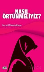 Nasıl Örtünmeliyiz - Kitap Dünyası (Konya)
