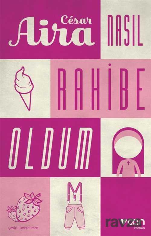 Nasıl Rahibe Oldum - Can Yayınları