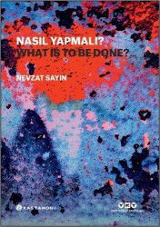 Nasıl Yapmalı? / What Is to Be Done? (Türkçe İngilizce) - Yapı Kredi Yayınları